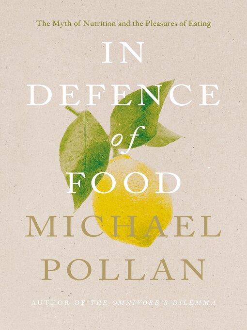 Title details for In Defence of Food by Michael Pollan - Available
